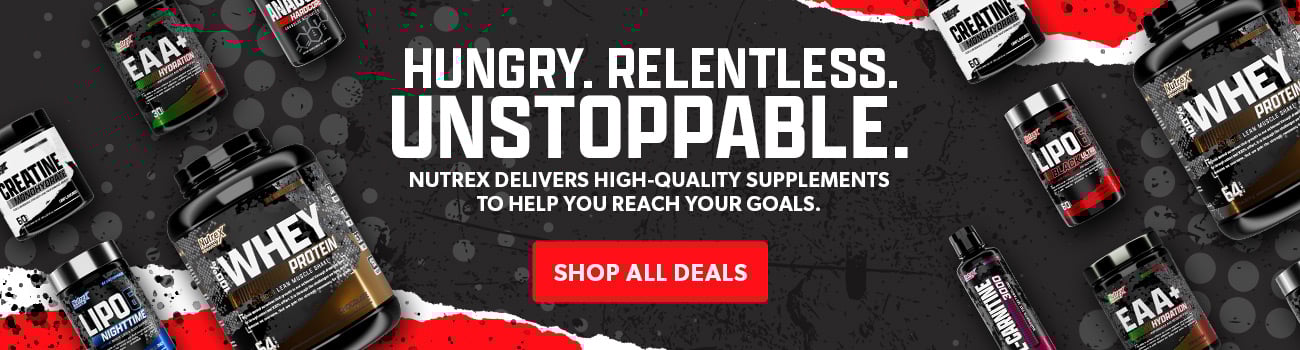 Hungry. Relentless. Unstoppable. Nutrex delivers high-quality supplements to help you reach your goals.