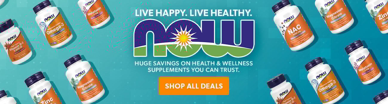 Live Happy. Live Healthy. NOW - Huge savings on health & wellness supplements you can trust.